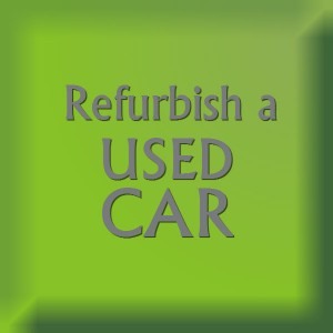 Refurbish a Used Car